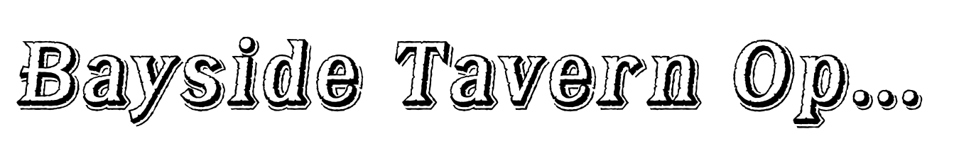 Bayside Tavern Open XL Italic